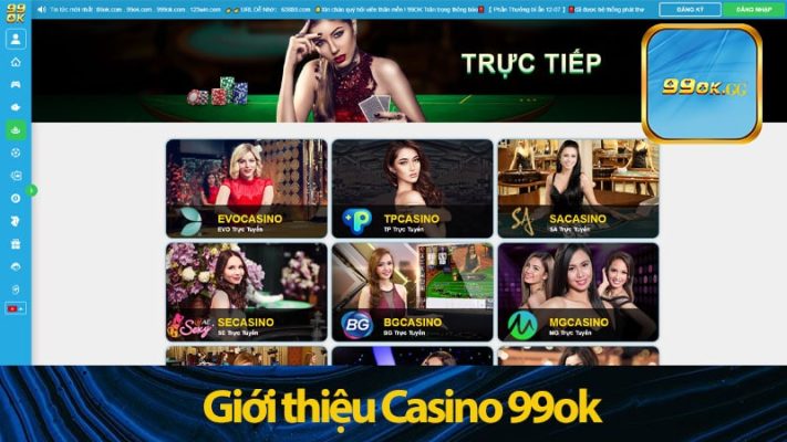 Giới thiệu Casino 99ok