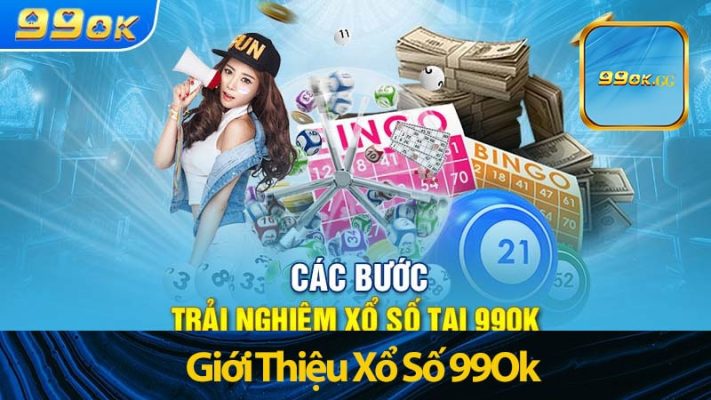 Giới thiệu Xổ số 99ok